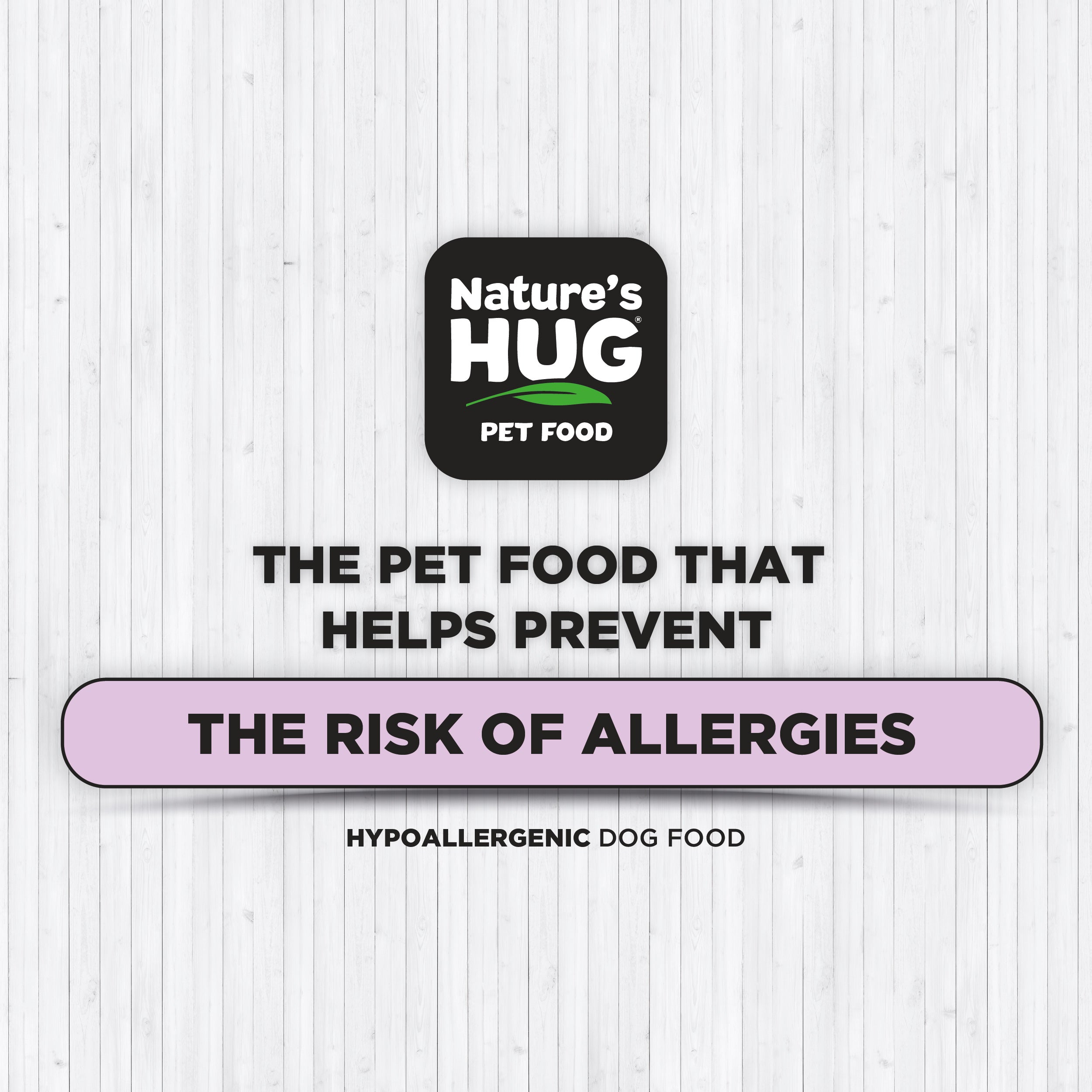 A promotional image for Nature's Hug pet food highlighting its hypoallergenic qualities. The text states, "The pet food that helps prevent the risk of allergies." The logo appears at the top, along with a claim about preventing allergies.