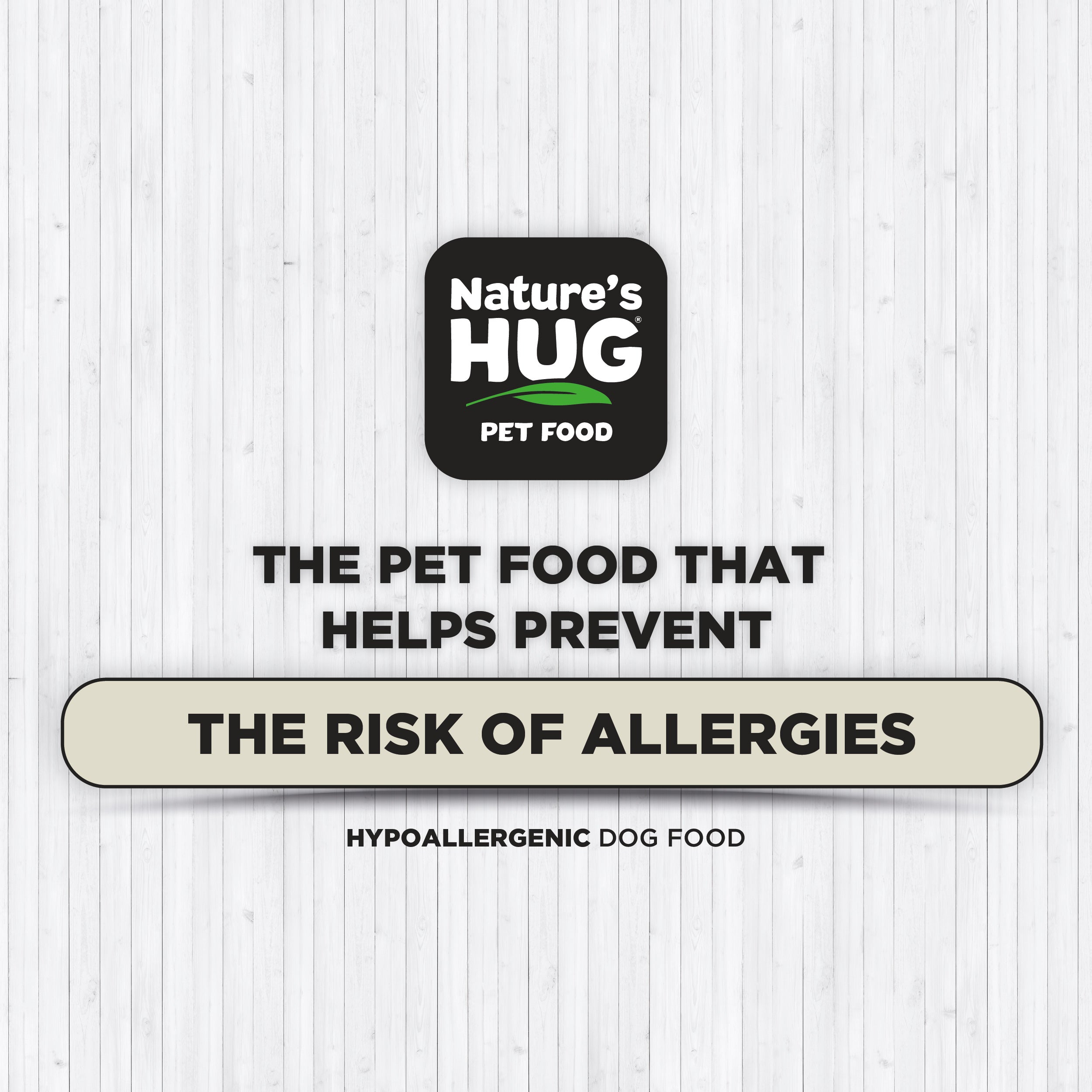 A promotional image for Nature's Hug pet food highlighting its hypoallergenic qualities. The text states, "The pet food that helps prevent the risk of allergies." The logo appears at the top, along with a claim about preventing allergies.